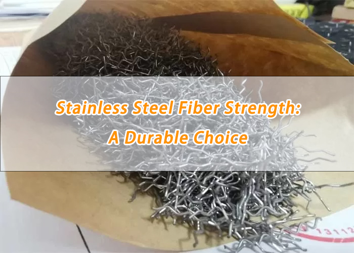 stainless steel fiber strength